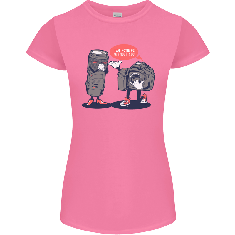 Nothing Without You Photography Photorapher Womens Petite Cut T-Shirt Azalea