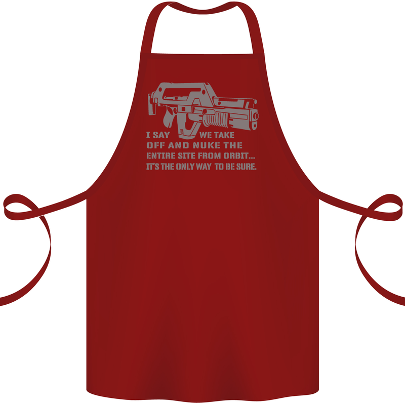 Nuke the Entire Site From Orbit Alien Cotton Apron 100% Organic Maroon