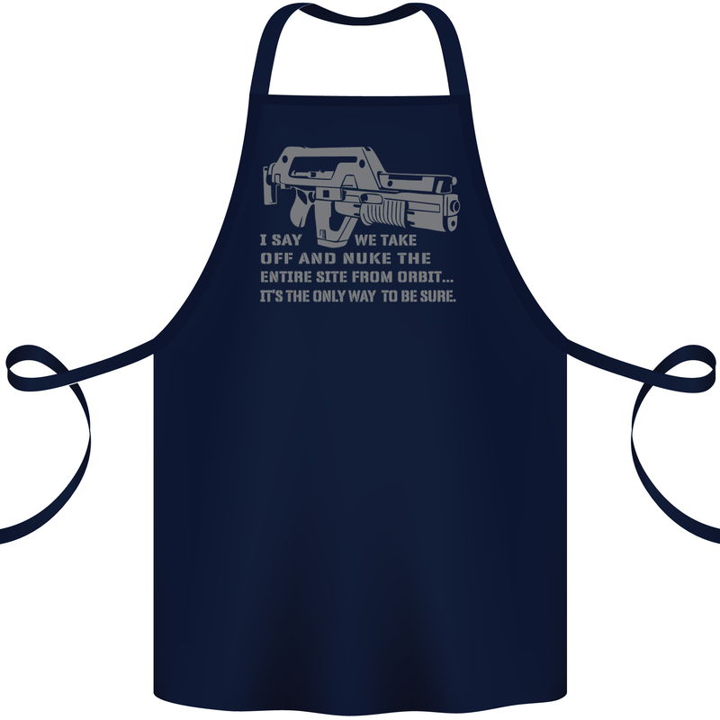Nuke the Entire Site From Orbit Alien Cotton Apron 100% Organic Navy Blue