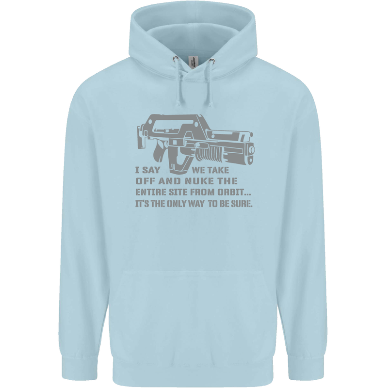 Nuke the Entire Site From Orbit Alien Mens 80% Cotton Hoodie Light Blue