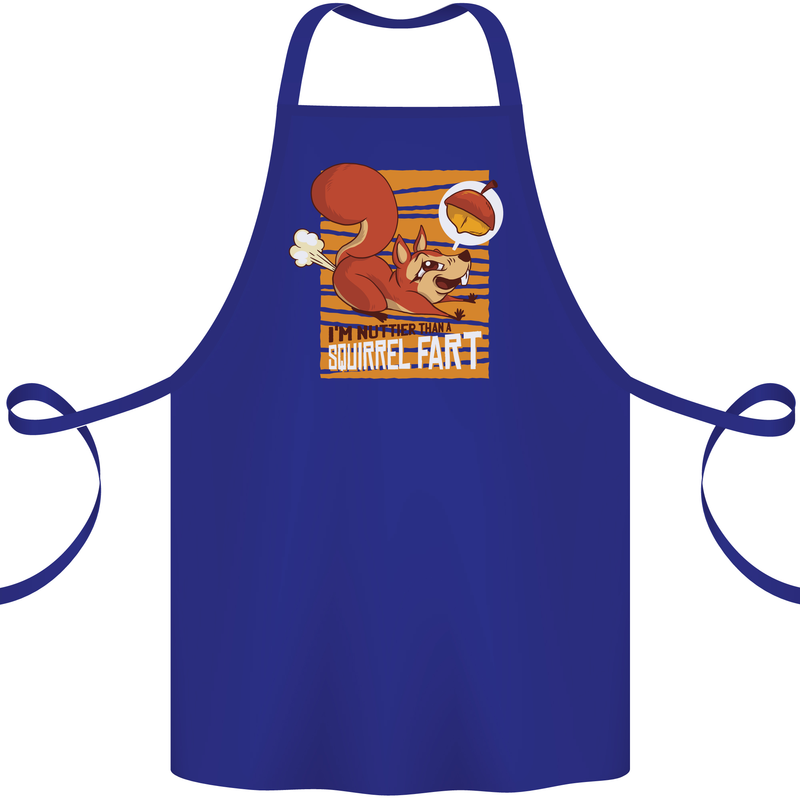 Nuttieer Than a Squirrel Fart Funny Farting Cotton Apron 100% Organic Royal Blue