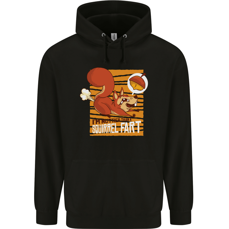 Nuttieer Than a Squirrel Fart Funny Farting Mens 80% Cotton Hoodie Black