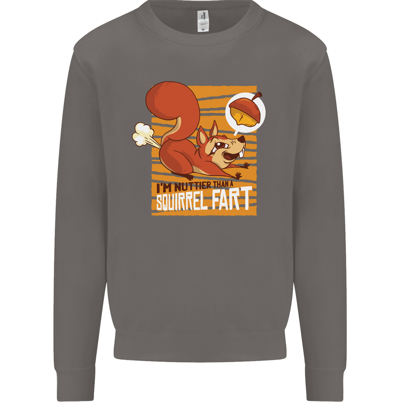 Nuttieer Than a Squirrel Fart Funny Farting Mens Sweatshirt Jumper Charcoal