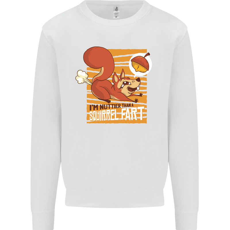 Nuttieer Than a Squirrel Fart Funny Farting Mens Sweatshirt Jumper White