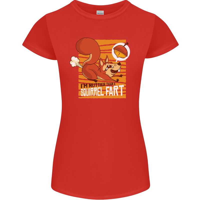 Nuttieer Than a Squirrel Fart Funny Farting Womens Petite Cut T-Shirt Red