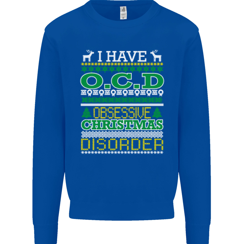 OCD Obsessive Christmas Disorder Mens Sweatshirt Jumper Royal Blue