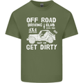 Off Road Driving Club Get Dirty 4x4 Funny Mens Cotton T-Shirt Tee Top Military Green