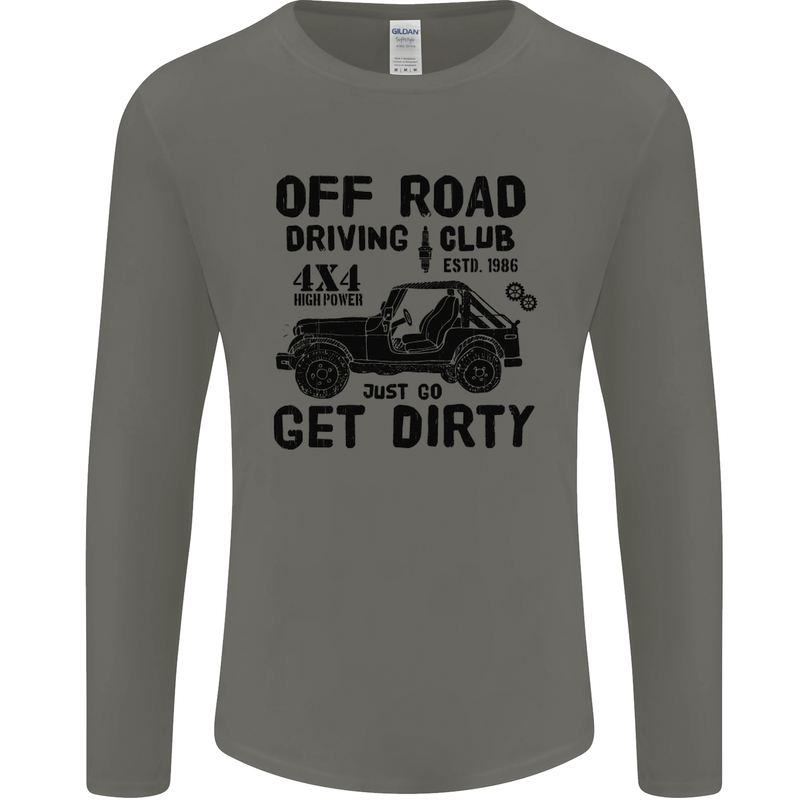 Off Road Driving Club Get Dirty 4x4 Funny Mens Long Sleeve T-Shirt Charcoal