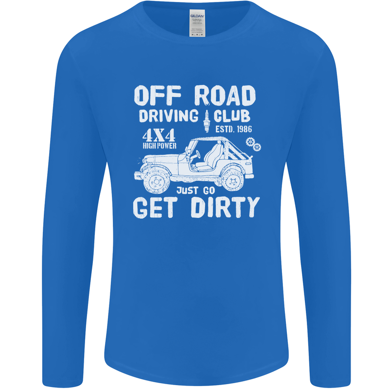 Off Road Driving Club Get Dirty 4x4 Funny Mens Long Sleeve T-Shirt Royal Blue