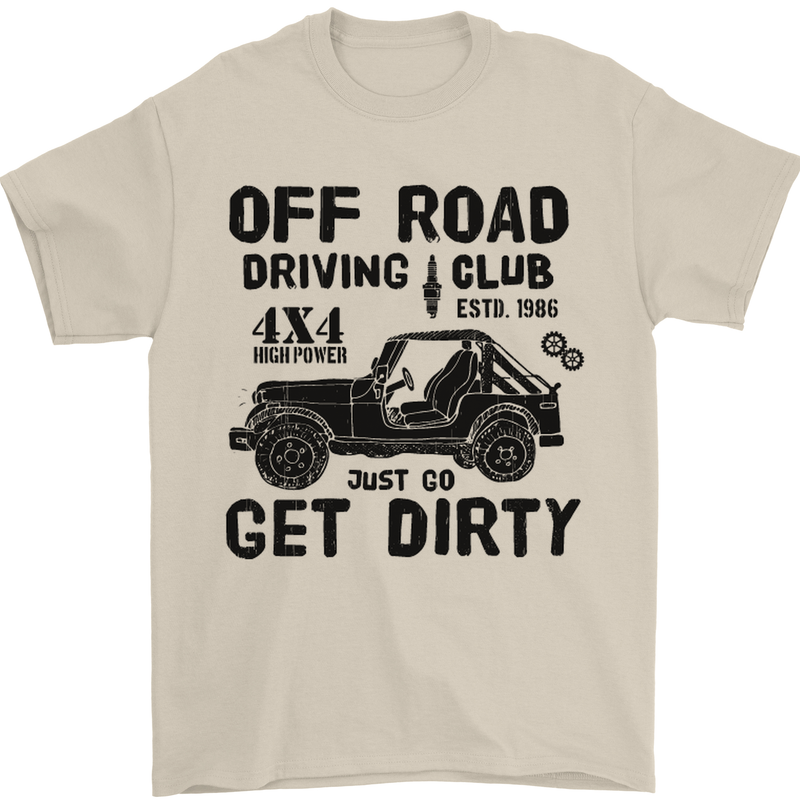 Off Road Driving Club Get Dirty 4x4 Funny Mens T-Shirt Cotton Gildan Sand