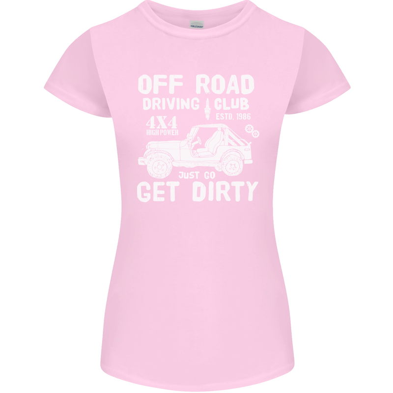Off Road Driving Club Get Dirty 4x4 Funny Womens Petite Cut T-Shirt Light Pink