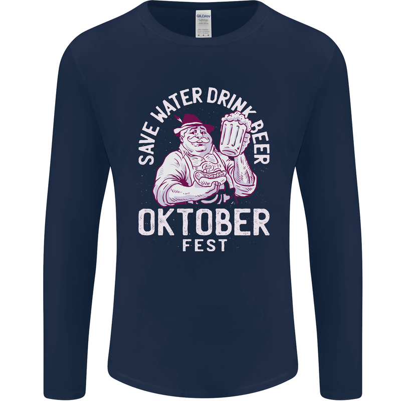 Oktoberfest Drink Beer Save Water Mens Long Sleeve T-Shirt Navy Blue