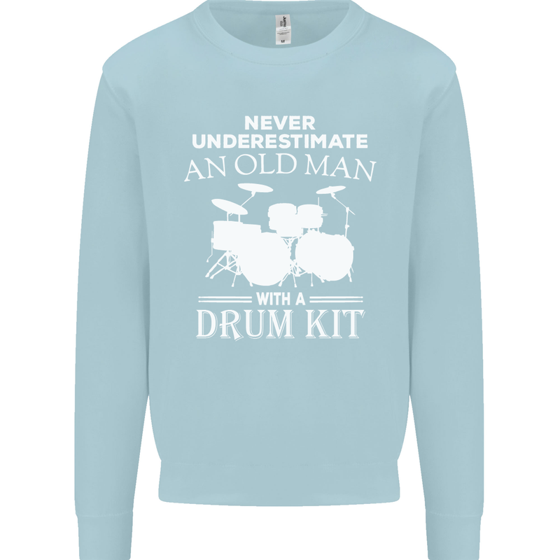 Old Man Drumming Drum Kit Funny Drummer Mens Sweatshirt Jumper Light Blue