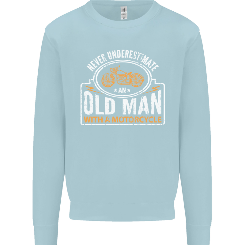 Old Man With a Motorcyle Biker Motorcycle Mens Sweatshirt Jumper Light Blue