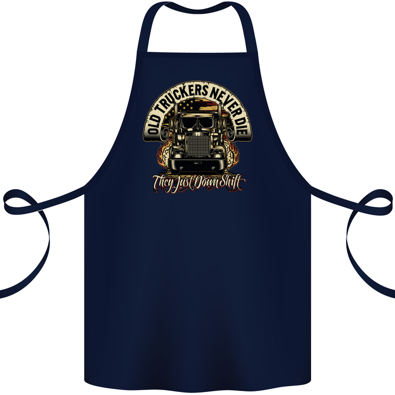 Old Truckers Never Die Lorry Driver Lorries Cotton Apron 100% Organic Navy Blue