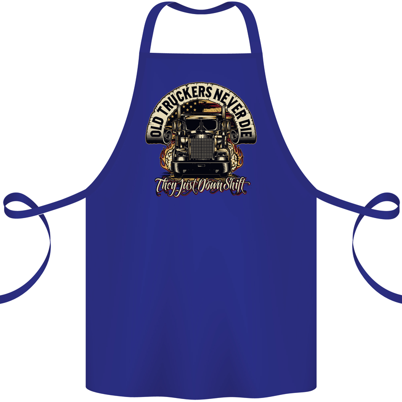 Old Truckers Never Die Lorry Driver Lorries Cotton Apron 100% Organic Royal Blue