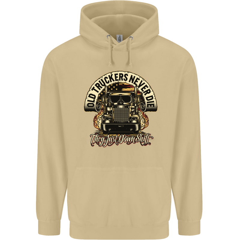 Old Truckers Never Die Lorry Driver Lorries Mens 80% Cotton Hoodie Sand