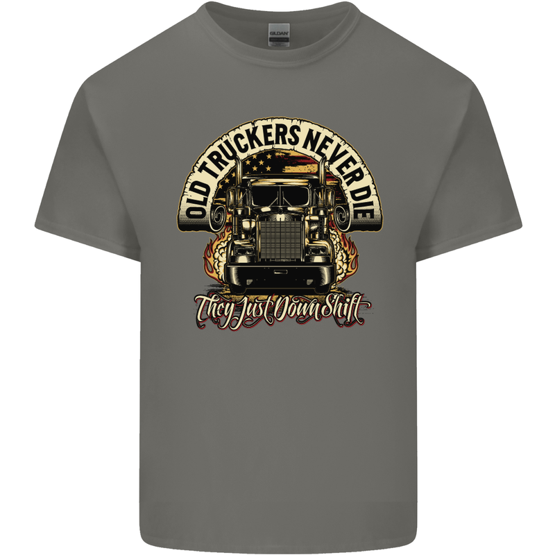 Old Truckers Never Die Lorry Driver Lorries Mens Cotton T-Shirt Tee Top Charcoal