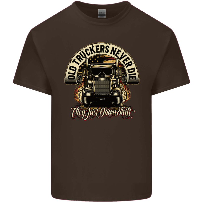 Old Truckers Never Die Lorry Driver Lorries Mens Cotton T-Shirt Tee Top Dark Chocolate