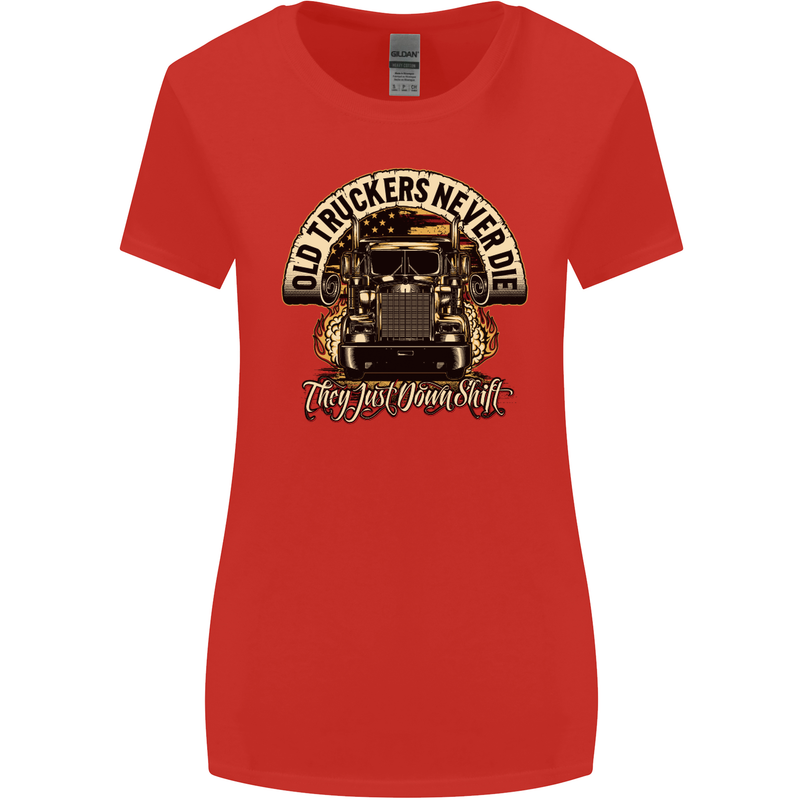 Old Truckers Never Die Lorry Driver Lorries Womens Wider Cut T-Shirt Red