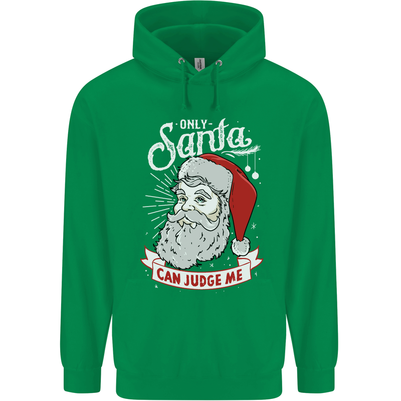 Only Santa Can Judge Me Funny Christmas Childrens Kids Hoodie Irish Green
