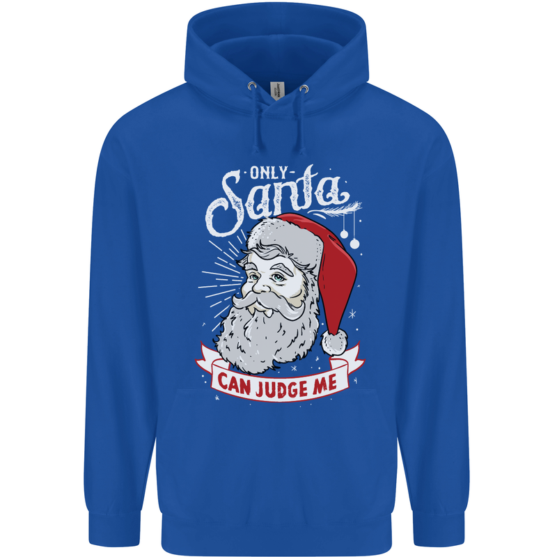 Only Santa Can Judge Me Funny Christmas Childrens Kids Hoodie Royal Blue