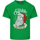 Only Santa Can Judge Me Funny Christmas Kids T-Shirt Childrens Irish Green