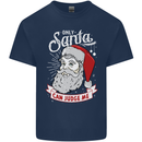Only Santa Can Judge Me Funny Christmas Kids T-Shirt Childrens Navy Blue