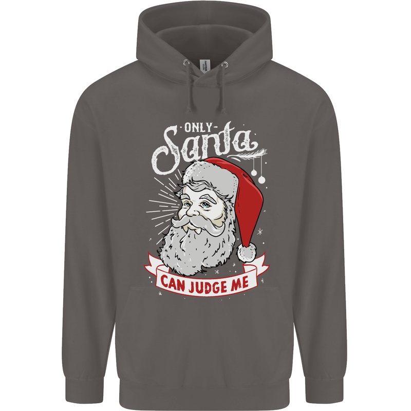 Only Santa Can Judge Me Funny Christmas Mens 80% Cotton Hoodie Charcoal