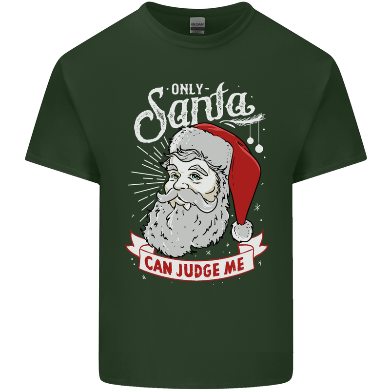 Only Santa Can Judge Me Funny Christmas Mens Cotton T-Shirt Tee Top Forest Green