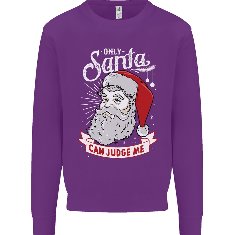 Only Santa Can Judge Me Funny Christmas Mens Sweatshirt Jumper Purple