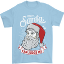 Only Santa Can Judge Me Funny Christmas Mens T-Shirt Cotton Gildan Light Blue