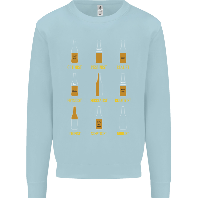Optimism Pessimism Beer Alcohol Funny Mens Sweatshirt Jumper Light Blue