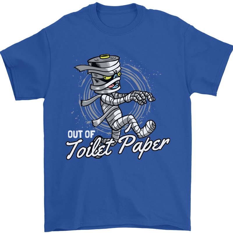 Out of Toilet Paper Funny Halloween Mummy Mens T-Shirt Cotton Gildan Royal Blue
