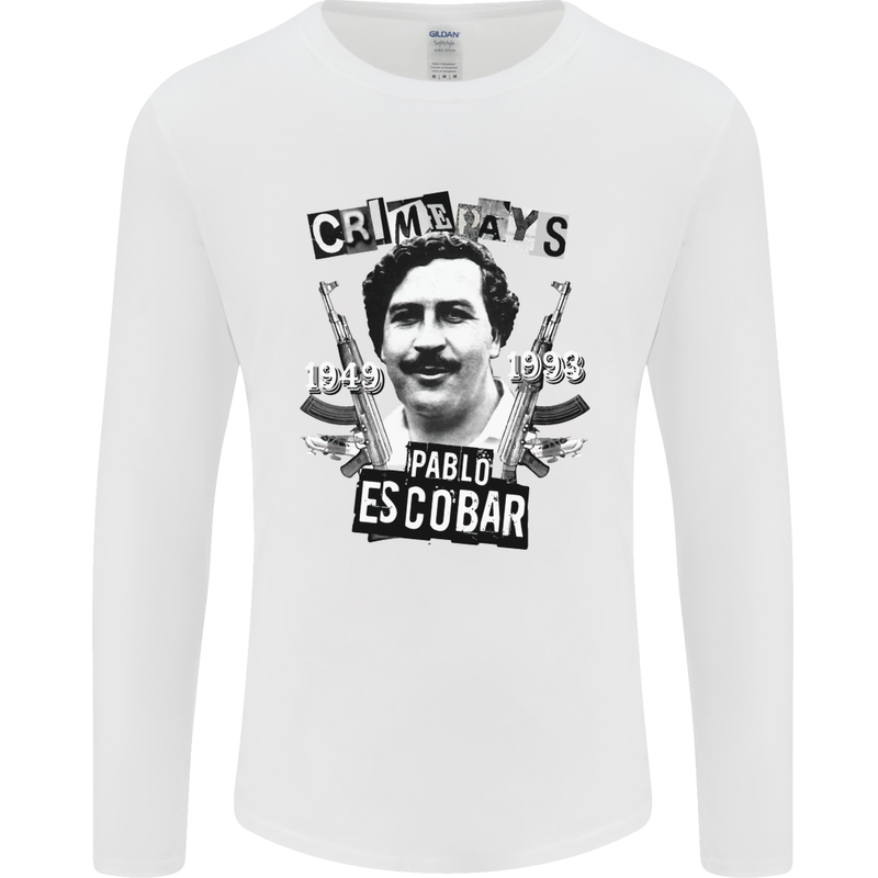 Pablo Escobar Crime Pays Mens Long Sleeve T-Shirt White