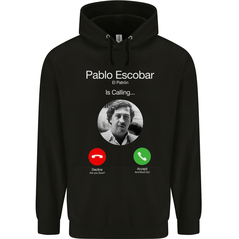 Pablo Escobar El Patron Is Calling Mens Hoodie Black
