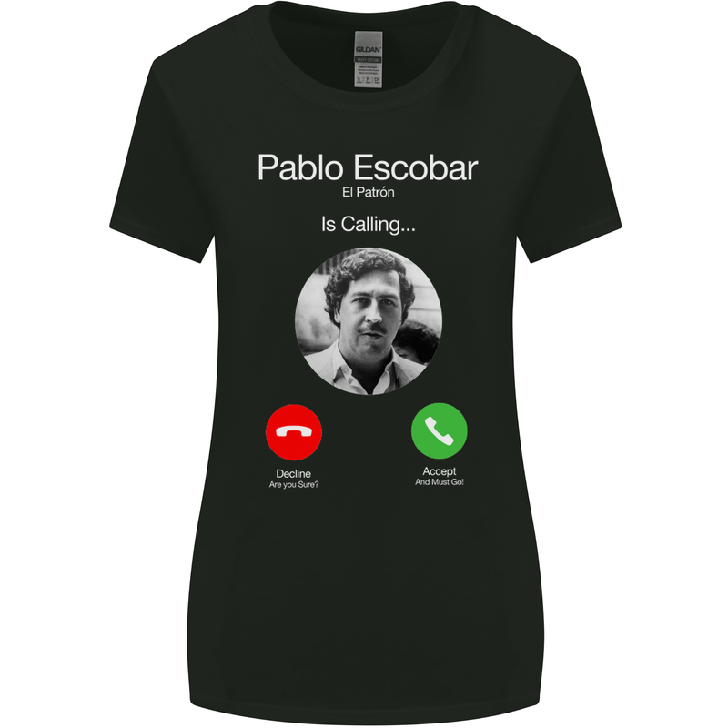 Pablo Escobar El Patron Is Calling Womens Wider Cut T-Shirt Black