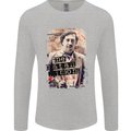 Pablo Escobar Me Matan Limon Mens Long Sleeve T-Shirt Sports Grey