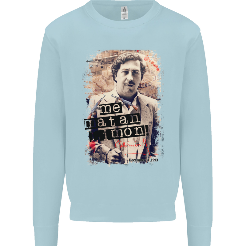 Pablo Escobar Me Matan Limon Mens Sweatshirt Jumper Light Blue