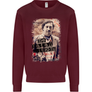 Pablo Escobar Me Matan Limon Mens Sweatshirt Jumper Maroon