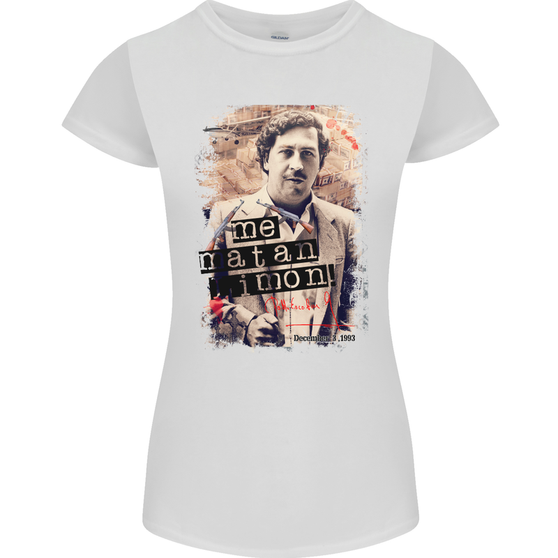 Pablo Escobar Me Matan Limon Womens Petite Cut T-Shirt White