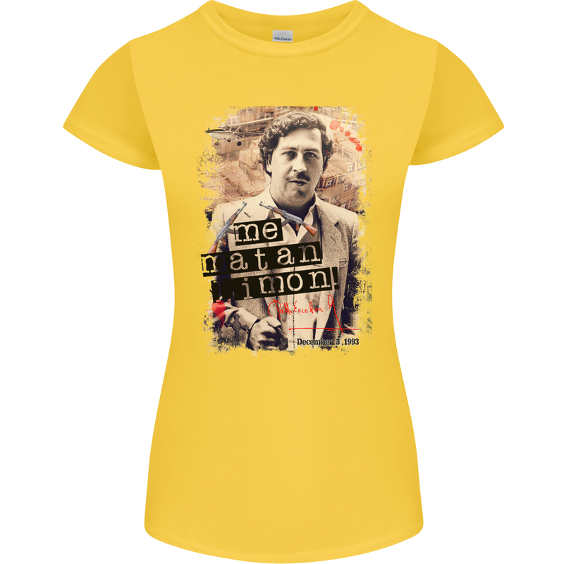 Pablo Escobar Me Matan Limon Womens Petite Cut T-Shirt Yellow
