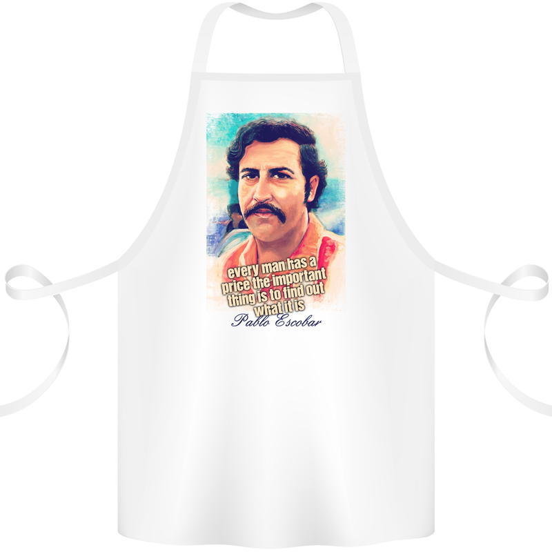 Pablo Escobar Quote Cocaine Drug Culture Cotton Apron 100% Organic White