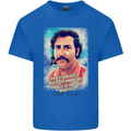 Pablo Escobar Quote Mens Cotton T-Shirt Tee Top Royal Blue