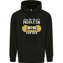 Paddle On Funny White Water Rafting Dinghy Mens 80% Cotton Hoodie Black