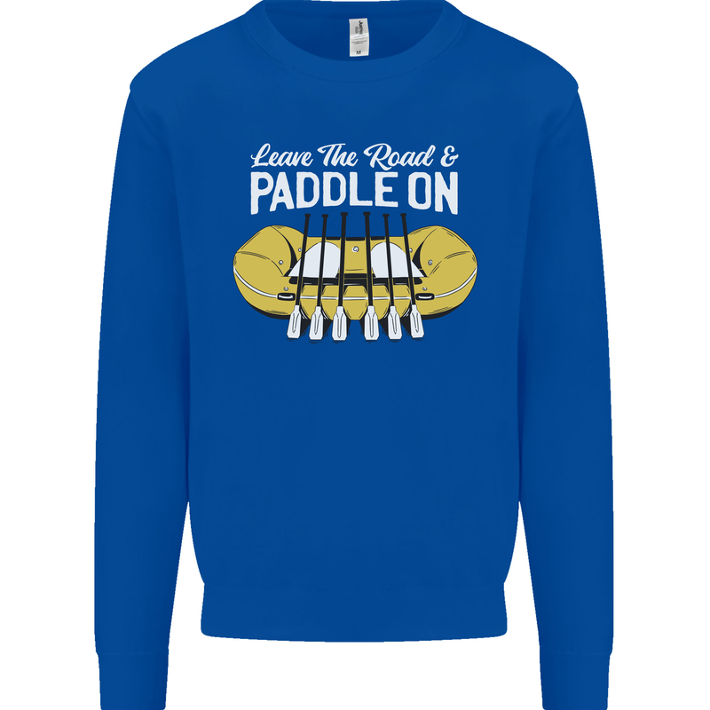 Paddle On Funny White Water Rafting Dinghy Mens Sweatshirt Jumper Royal Blue