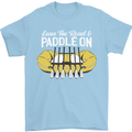 Paddle On Funny White Water Rafting Dinghy Mens T-Shirt 100% Cotton Light Blue