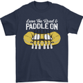 Paddle On Funny White Water Rafting Dinghy Mens T-Shirt 100% Cotton Navy Blue