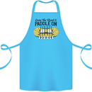 Paddle On White Water Rafting Dinghy Funny Cotton Apron 100% Organic Turquoise