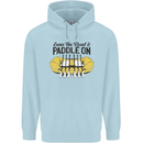 Paddle On White Water Rafting Dinghy Funny Mens 80% Cotton Hoodie Light Blue